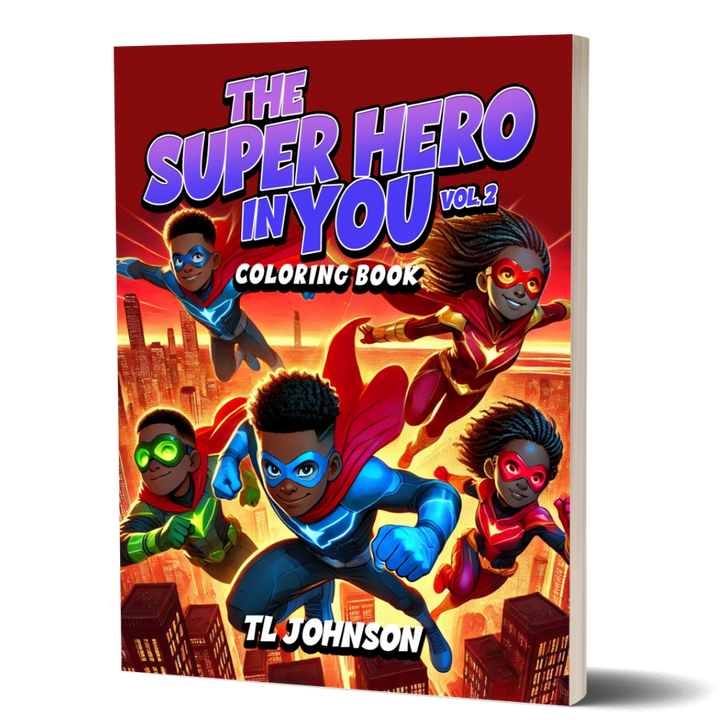 The Superhero In You Coloring Book Volume 2