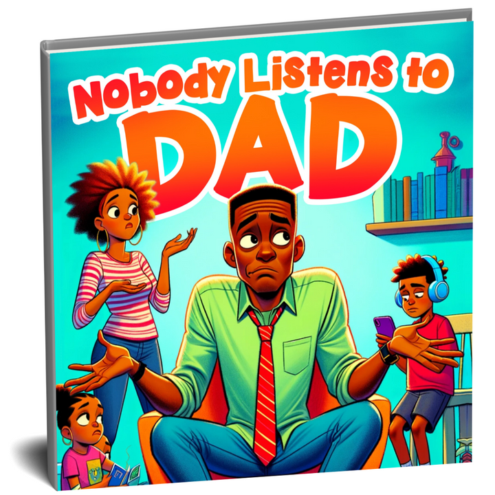 Nobody Listens to Dad